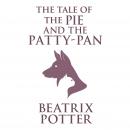 The Tale of the Pie and the Patty-Pan Audiobook