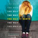The Way It Hurts Audiobook