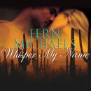 Whisper My Name, Fern Michaels