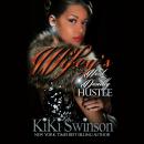 Wifey's Next Deadly Hustle Audiobook