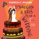 D'Vaughn and Kris Plan a Wedding Audiobook