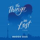 The Things We Lost Audiobook