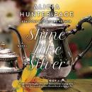Shine Like Silver Audiobook