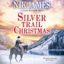 Silver Trail Christmas Audiobook