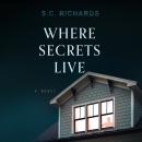 Where Secrets Live Audiobook