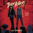 Teen Killers in Love Audiobook