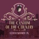 Custom of the Country, Edith Wharton