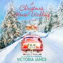 A Christmas House Wedding Audiobook