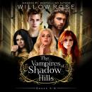 The Vampires of Shadow Hills Series: Volume 5-6 Audiobook