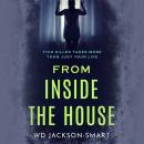 From Inside the House Audiobook