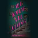 We Knew All Along Audiobook
