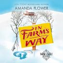 In Farm's Way: An Organic Cozy Mystery Audiobook