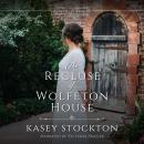 The Recluse of Wolfeton House Audiobook