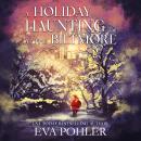 A Holiday Haunting at the Biltmore Audiobook