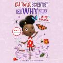 Ada Twist, Scientist: The Why Files #4: Bug Bonanza! Audiobook