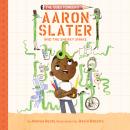Aaron Slater and the Sneaky Snake Audiobook