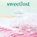 Sweetlust: Stories Audiobook