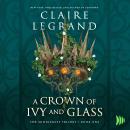 A Crown of Ivy and Glass Audiobook