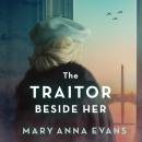 The Traitor Beside Her Audiobook