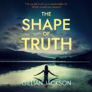 The Shape of Truth Audiobook