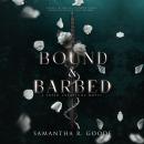 Bound & Barbed Audiobook
