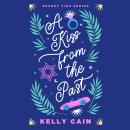 A Kiss from the Past Audiobook