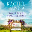 Sweet Tea & Wedding Rings Audiobook
