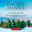 Sweet Tea & Christmas Trees Audiobook