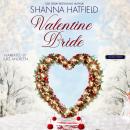 Valentine Bride: A Sweet Holiday Western Romance Audiobook