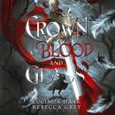 Crown of Blood and Glass Audiobook