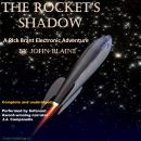 The Rocket's Shadow: A Rick Brant Science Adventure Audiobook