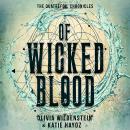 Of Wicked Blood Audiobook