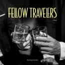 Fellow Travelers Audiobook