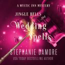 Jingle Bells and Wedding Spells Audiobook