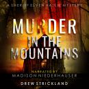 Murder in the Mountains: A gripping murder mystery crime thriller Audiobook