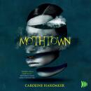 Mothtown Audiobook