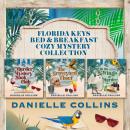Florida Keys Bed & Breakfast Cozy Mystery Collection: Books 1-3 Audiobook