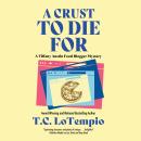 A Crust to Die For Audiobook