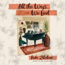 All the Ways We Lied Audiobook