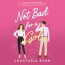 Not Bad for a Girl Audiobook