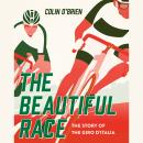 The Beautiful Race: The Story of the Giro d'Italia Audiobook
