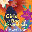 Girls with Bad Reputations Audiobook