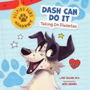 Dash Can Do It: Taking on Diabetes Audiobook