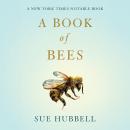 A Book of Bees: And How to Keep Them Audiobook