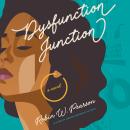 Dysfunction Junction Audiobook