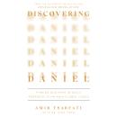 Discovering Daniel: Finding Our Hope in God’s Prophetic Plan Amid Global Chaos Audiobook