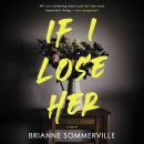 If I Lose Her Audiobook