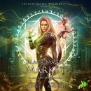 Black Magic Market Audiobook