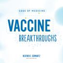 Vaccine Breakthroughs Audiobook
