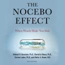 The Nocebo Effect: When Words Make You Sick Audiobook
